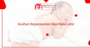 Asuhan Keperawatan Bayi Baru Lahir Asuhan Keperawatan Bayi Baru Lahir