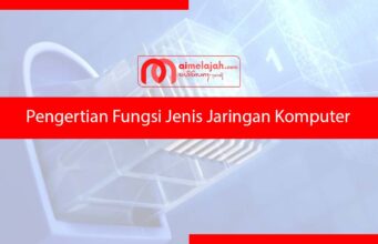 Pengertian Fungsi Jenis Jaringan Komputer Pengertian Fungsi Jenis Jaringan Komputer