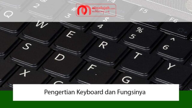 Pengertian Keyboard dan Fungsinya