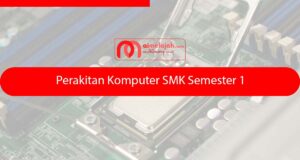 Perakitan Komputer SMK Semester 1 Perakitan Komputer SMK Semester 1
