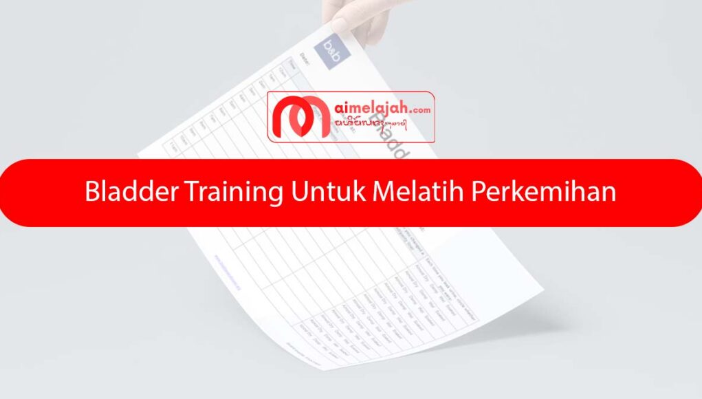 Bladder Training Untuk Melatih Perkemihan Bladder Training