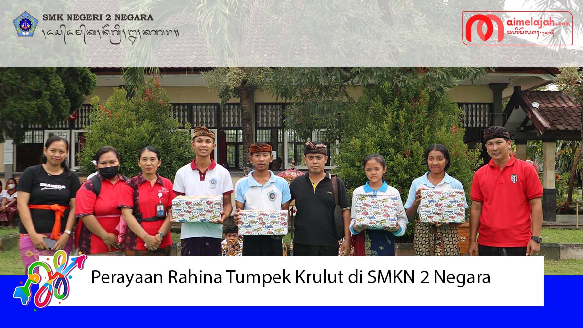 Perayaan Rahina Tumpek Krulut di SMKN 2 Negara