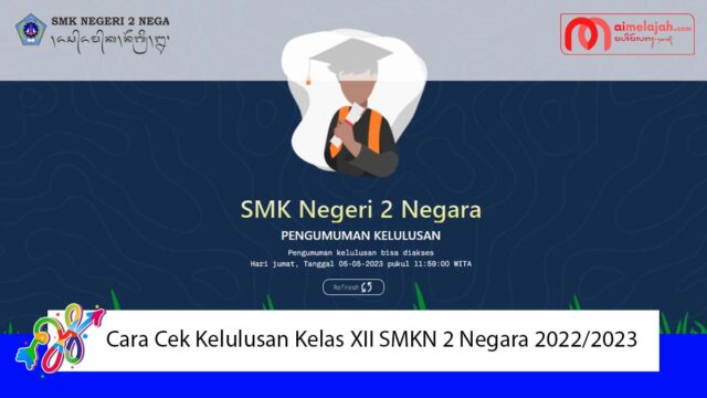 Cara Cek Kelulusan Kelas XII SMKN 2 Negara 2022/2023