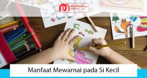 Manfaat Mewarnai pada Si Kecil Manfaat Mewarnai pada Si Kecil