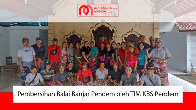 Pembersihan Balai Banjar Pendem oleh TIM KBS Pendem