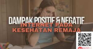 Dampak Positif dan Negatif Internet pada Kesehatan Remaja dampak positif dan negatif internet