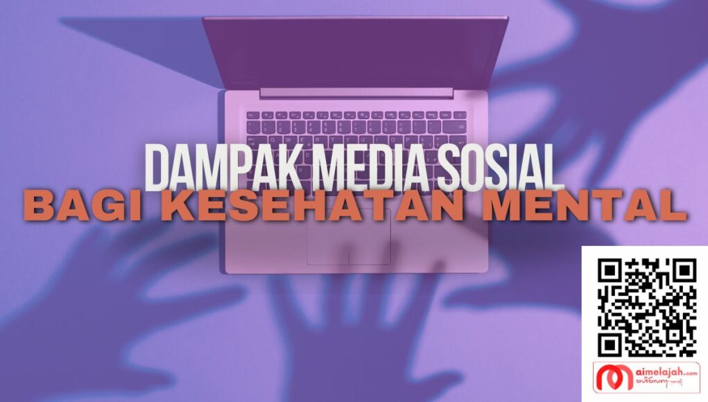 Dampak Media Sosial Bagi Kesehatan Mental