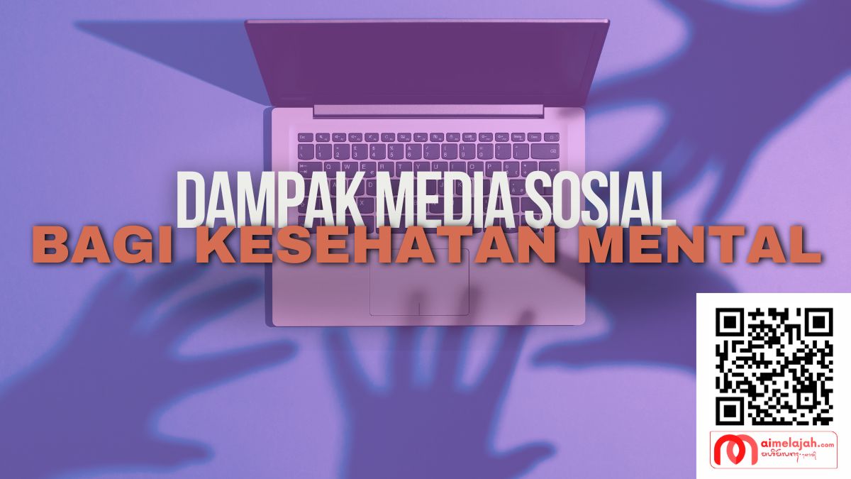 Dampak Media Sosial Bagi Kesehatan Mental