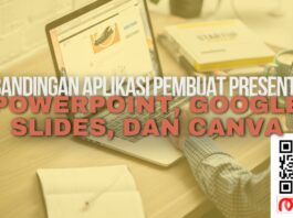 Perbandingan Aplikasi Pembuat Presentasi: PowerPoint, Google Slides, dan Canva