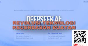 DeepSeek AI: Revolusi Teknologi Kecerdasan Buatan DeepSeek AI: Revolusi Teknologi Kecerdasan Buatan