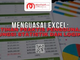 Menguasai Excel: Latihan Praktis Penggunaan Fungsi Statistik dan Logika