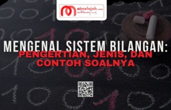 Mengenal Sistem Bilangan: Pengertian, Jenis, dan Contoh Soalnya Mengenal Sistem Bilangan: Pengertian, Jenis, dan Contoh Soalnya