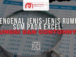 Mengenal Jenis-Jenis Rumus SUM pada Excel: Fungsi dan Contoh